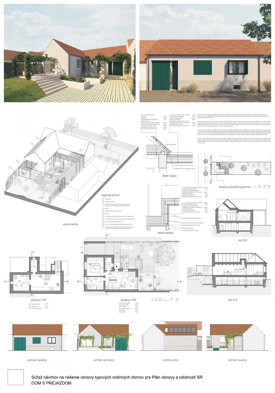 Dom s prejazdom – odmena, autori: Ing. arch. Peter František Baroš, Ing. arch. Daniela Mačuhová