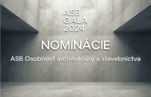 Kto sa stane osobnosťou architektúry a stavebníctva v roku 2024? Pozrite si nominácie ASB GALA